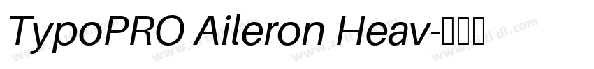 TypoPRO Aileron Heav字体转换